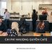 10+ chi phí nhượng quyền cafe cho người mới bắt đầu kinh doanh 10+ Chi phí nhượng quyền cafe cho người mới bắt đầu kinh doanh