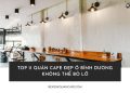 Quán cafe đẹp ở Bình Dương