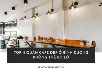 Quán cafe đẹp ở Bình Dương