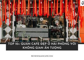 quán cafe đẹp ở Hải Phòng​