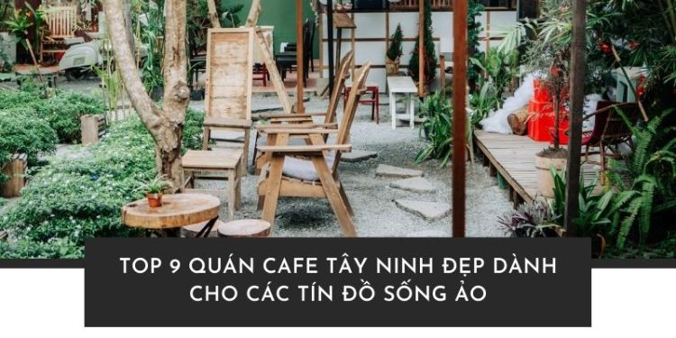 Quán cafe Tây Ninh