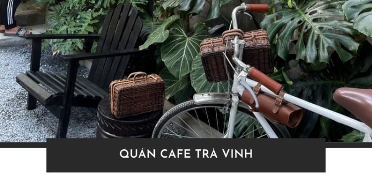 Quán Cafe Trà Vinh