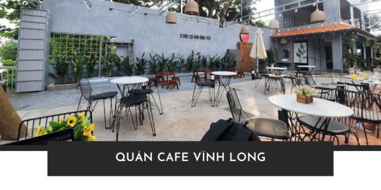 Quán Cafe Vĩnh Long
