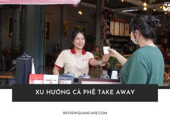 xu hướng cà phê take away