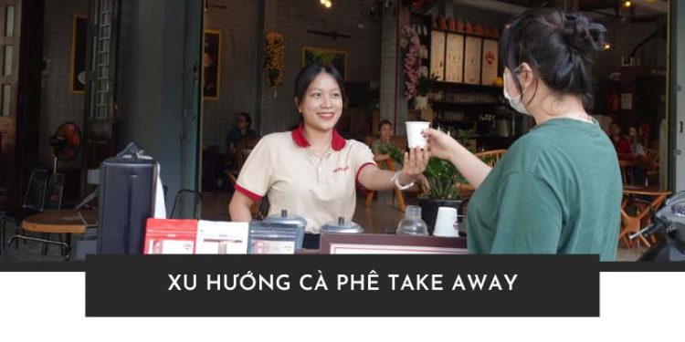 xu hướng cà phê take away