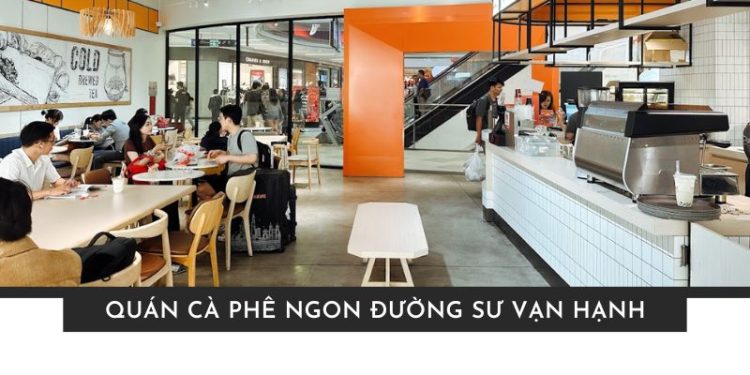 Quán Cà Phê Ngon Đường Sư Vạn Hạnh
