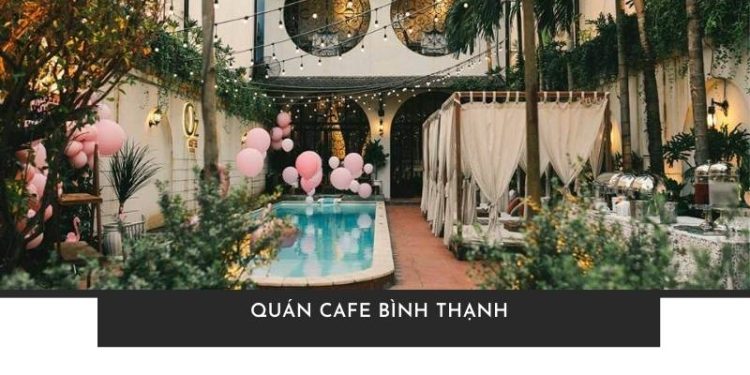 Quán cà phê sân vườn Bình Thạnh