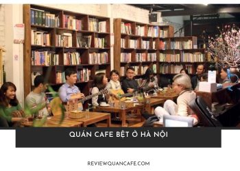 Điểm qua TOP 5 quán cafe bệt ở Hà Nội được yêu thích nhất