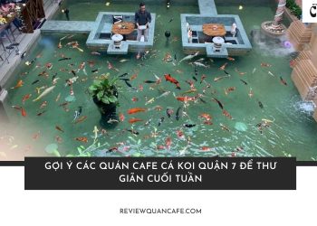 Quán cafe cá Koi Quận 7