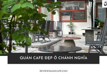 Quán cafe đẹp ở Chánh Nghĩa