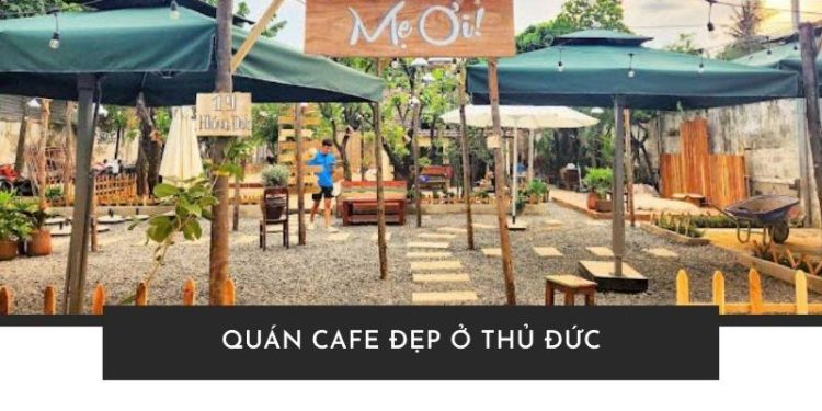 Quán cafe đẹp ở Thủ Đức
