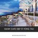 Quán cafe đẹp ở Vũng Tàu