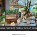Top 15+ quán cafe đẹp Quận 7 Phú Mỹ Hưng view đẹp nên ghé Quán cafe đẹp Quận 7 Phú Mỹ Hưng