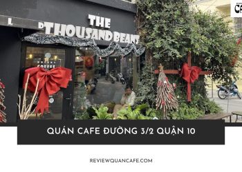 quán cafe đường 3/2 quận 10