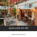Top 10 quán cafe Gò Vấp decor đẹp, nước ngon và cực chill