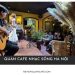 Top 5+ quán cafe nhạc sống Hà Nội nổi tiếng, đáng trải nghiệm nhất