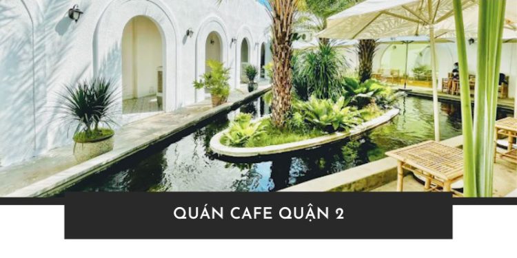 quán cafe quận 2