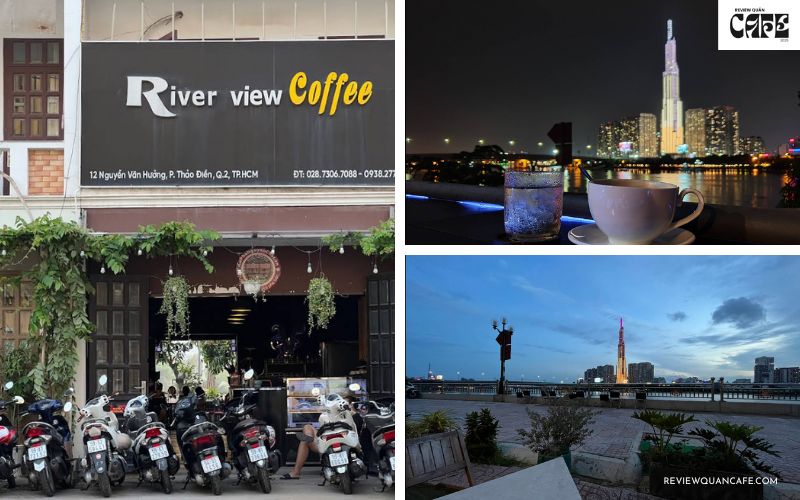 Top 7 quán cafe Quận 2 view Landmark 81 đẹp nhất Sài Gòn River View Coffee - Quán cafe Quận 2 view Landmark 81 ven sông thơ mộng