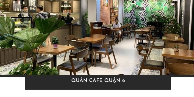 quán cafe quận 6