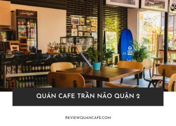quán cafe Trần Não Quận 2
