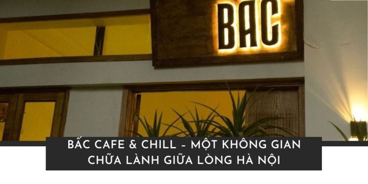 Bấc Cafe & Chill
