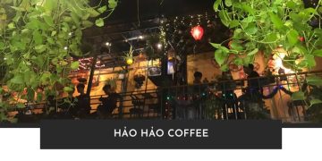 Hảo Hảo Coffee: Quán cà phê yên tĩnh đẹp giữa lòng Hà Nội