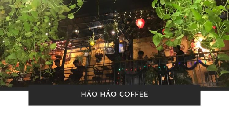 Hảo Hảo Coffee: Quán cà phê yên tĩnh đẹp giữa lòng Hà Nội