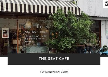 The Seat Cafe – Quán cafe phong cách Hàn giữa lòng Sài Gòn