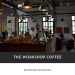 The Workshop Coffee: Quán cà phê workshop lý tưởng tại Quận 1